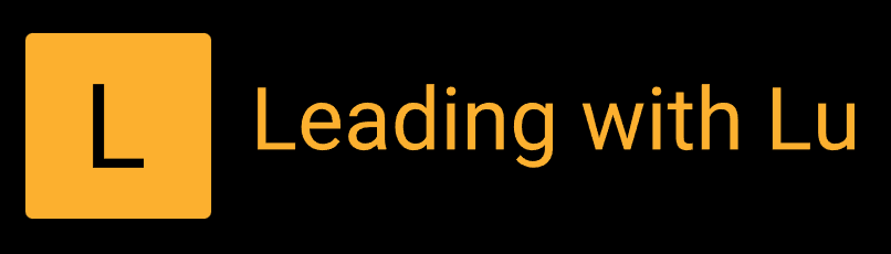 Leading with Lu